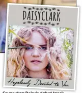  ??  ?? Cover star: Daisy’s debut track