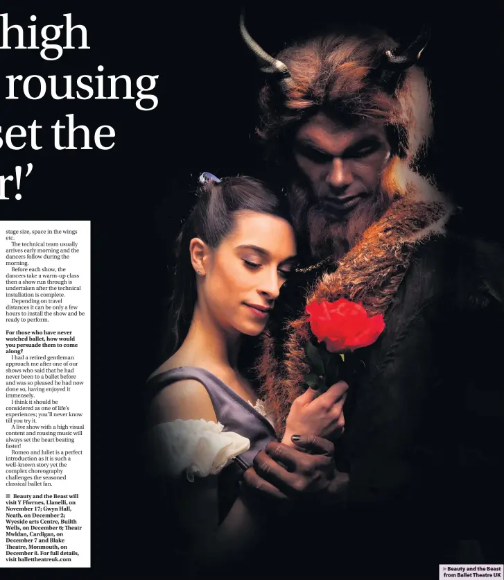  ??  ?? &gt; Beauty and the Beast from Ballet Theatre UK