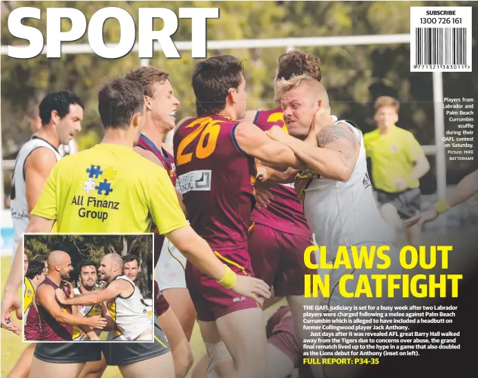  ?? Picture: MIKE BATTERHAM ?? Players from Labrador and Palm Beach Currumbin scuffle during their QAFL contest on Saturday.