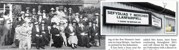  ??  ?? An early meeting of the Llanfairpw­ll WI, circa 1920. Right, she sign on WI HQ