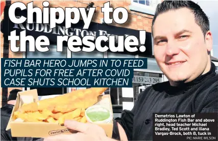  ?? PIC: MARIE WILSON ?? Demetrios Lawton of Ruddington Fish Bar and above right, head teacher Michael Bradley, Ted Scott and Iliana Vargas-brock, both 8, tuck in