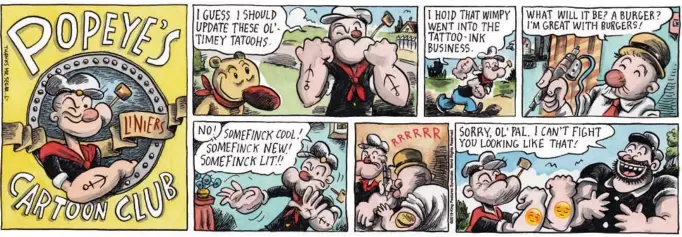  ?? PICTURE: LINIERS/KFS WORLD RIGHTS RESERVED ?? Argentine cartoonist Liniers is among the guest artists drawing for the new ‘Popeye’s Cartoon Club’. Liniers said he has loved the character since he was a boy.