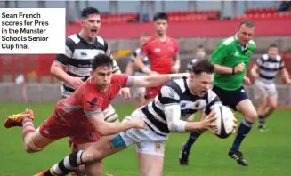  ??  ?? Sean French scores for Pres in the Munster Schools Senior Cup final