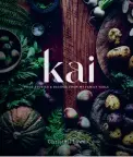  ?? ?? This is an edited extract from Kai by Christall Lowe. Photograph­y, food styling, recipes © Christall Lowe. Bateman Books $59.99.