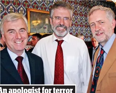  ??  ?? Cosy: McDonnell, Corbyn and Gerry Adams at Parliament