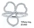  ??  ?? Tiffany ring, $7,450