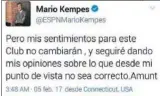  ??  ?? LOS TUITS DE LA POLÉMICA Kempes anunció la decisión en Twitter después de otros tuis críticos con el club.