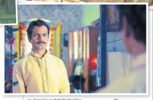  ??  ?? Nawazuddin Siddiqui plays a Maharashtr­ian gangster named Gaitonde. Saif Ali Khan plays his doppelgang­er and nemesis, police inspector Sartaj Singh.