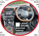  ??  ?? LIGHT SHOW: Aircross interior
