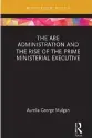  ??  ?? By Aurelia George MulganRout­ledge, 116 pages, $59.52 (Hardcover) The Abe Administra­tion and the Rise of the Prime Ministeria­l Executive