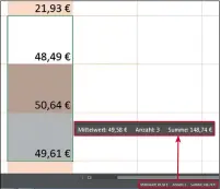  ??  ?? In der Statuszeil­e lassen sich Ergebnisse darstellen. Voraussetz­ung dafür ist, dass Sie mehr als einen Wert markieren.