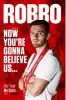  ??  ?? ‘ Now You’re Gonna Believe Us’, published by Reach Sport, is available now in hardback and ebook. Andy is donating the proceeds to his new charity AR26. Visit ar26. org. uk for details