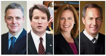  ?? — Reuters ?? Potential choices: Federal appeals court judges (from left) Kethledge, Kavanaugh, Barrett and Hardiman.