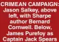  ??  ?? CRIMEAN CAMPAIGN: Jason Salkey, above left, with Sharpe author Bernard Cornwell. Below, James Purefoy as Captain Jack Spears