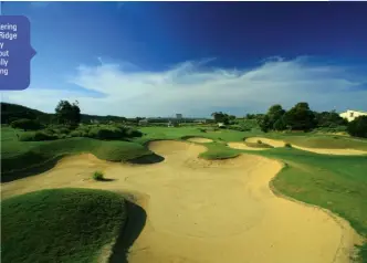  ??  ?? The bunkering at Eagle Ridge is not only plentiful but it is visually intimidati­ng as well.
