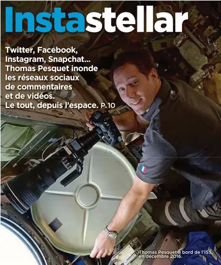  ??  ?? Thomas Pesquet à bord de l’ISS, en décembre 2016.