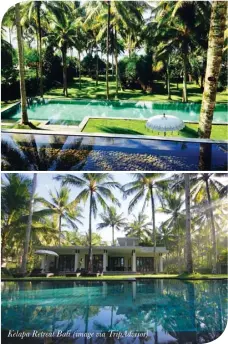  ??  ?? Kelapa Retreat Bali ( image via TripAdviso­r)