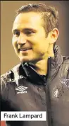  ??  ?? Frank Lampard