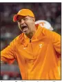  ?? (AP/Vasha Hunt) ?? Jeremy Pruitt was fired as Tennessee’s coach in January. A lawyer representi­ng Pruitt said this week they will sue the school unless a financial agreement is reached.