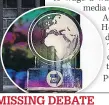  ??  ?? MISSING DEBATE
Ice sculpture replaced PM on C4