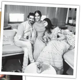  ??  ?? Left: Harshvardh­an Kapoor and sister Sonam K Ahuja; Above: Harsh and Sonam with their sister Rhea Kapoor