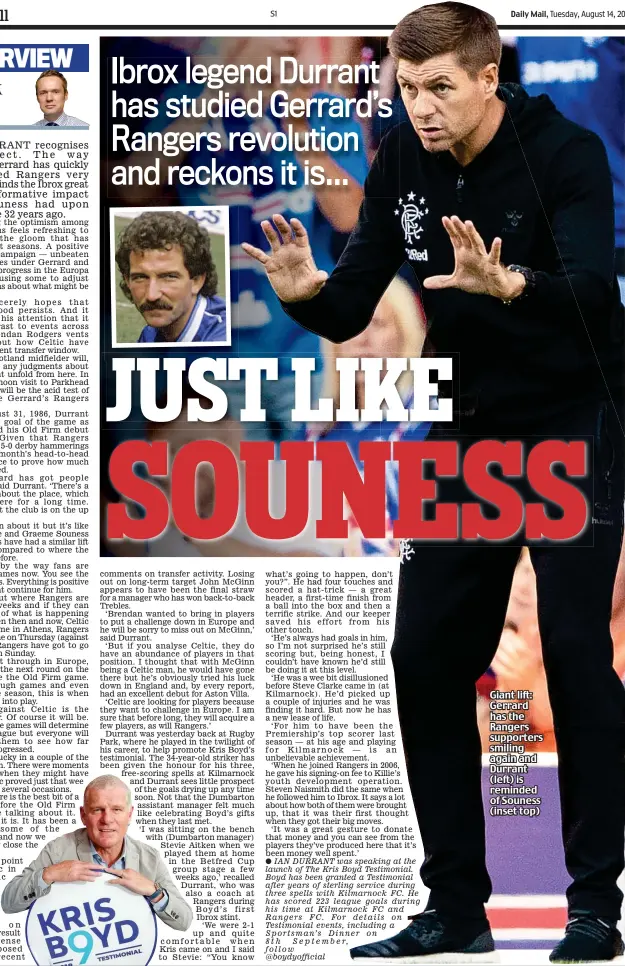  ??  ?? Giant lift: Gerrard has the Rangers supporters smiling again and Durrant (left) is reminded of Souness (inset top)