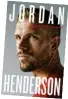  ?? ?? ● Jordan Henderson: The Autobiogra­phy (Penguin Michael Joseph Stg£25) is out now