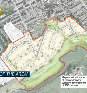  ??  ?? Map showing location of planned Taylor Wimpey developmen­t of 250 houses