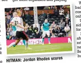  ??  ?? scores HITMAN: Jordan Rhodes