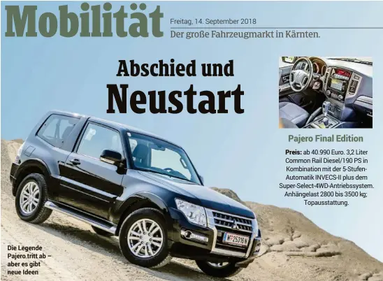  ??  ?? Die Legende Pajero tritt ab – aber es gibt neue Ideen