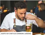  ??  ?? GUSTO 501 CHEF ELIO ZANNONI JUDGING