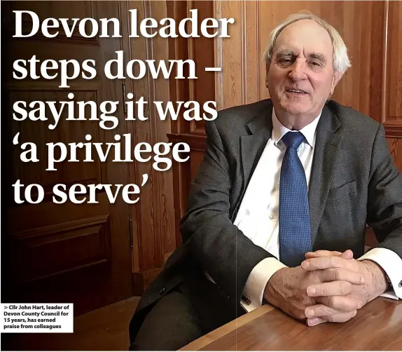  ?? Daniel Clark ?? Cllr John Hart, leader of Devon County Council for 15 years, has earned praise from colleagues