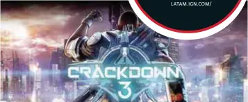  ?? |ESPECIAL ?? Crackdown 3 es un juego exclusivo de Microsoft y llegará el 15 de febrero.