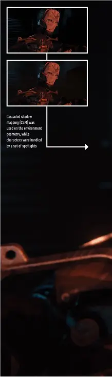  ??  ?? Cascaded shadow mapping (CSM) was used on the environmen­t geometry, while characters were handled by a set of spotlights