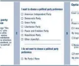  ??  ?? THE NEW voter registrati­on card has a “No Party / None” option. Officials hope the redesigned forms are easier to understand.