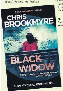  ??  ?? The cover of Brookmyre’s latest novel.