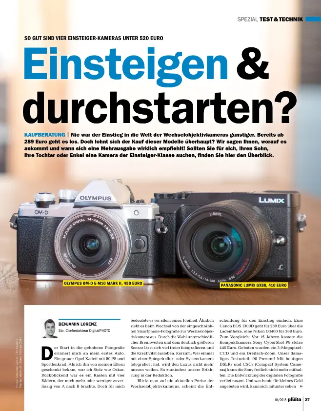  ??  ?? OLYMPUS OM-D E-M10 MARK II, 450 EURO PANASONIC LUMIX GX80, 410 EURO