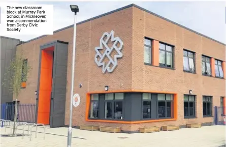  ??  ?? The new classroom block at Murray Park School, in Mickleover, won a commendati­on from Derby Civic Society