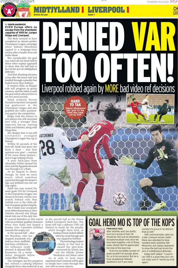  ??  ?? HARD TO TAK Takumi Minamino’s late ‘ goal’ for the Reds was ruled
out by VAR