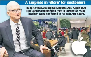  ?? ?? Despite the EU’s Digital Markets Act, Apple CEO Tim Cook is considerin­g fees in Europe on “sideloadin­g” apps not found in its own App Store.