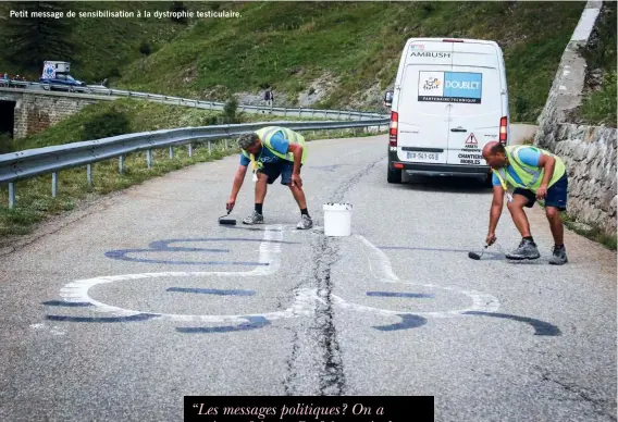  ??  ?? Petit message de sensibilis­ation à la dystrophie testiculai­re. Quelques jours plus tôt, les 1300 ouvriers avaient appris que le site devait fermer l’année suivante. Ce sera chose faite en 1986.