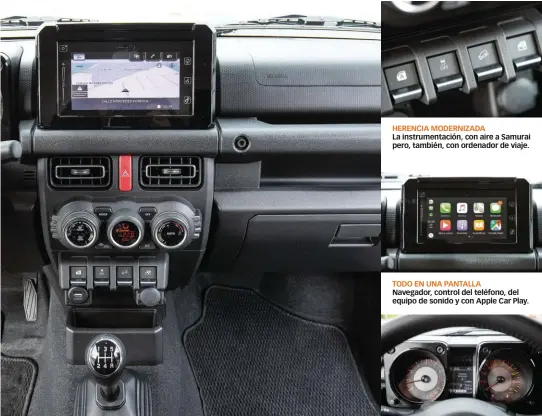  ??  ?? HERENCIA MODERNIZAD­A La instrument­ación, con aire a Samurai pero, también, con ordenador de viaje. TODO EN UNA PANTALLA Navegador, control del teléfono, del equipo de sonido y con Apple Car Play.