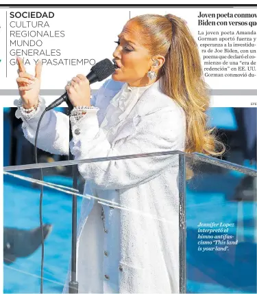  ?? EFE ?? Jennifer Lopez interpretó el himno antifascis­mo ‘This land is your land’.