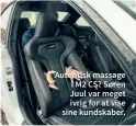  ??  ?? Autentisk massage i M2 CS? Søren Juul var meget ivrig for at vise sine kundskaber.