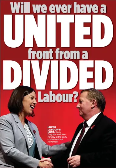  ??  ?? LOVES LABOUR’S LOST: Kezia Dugdale and Alex Rowley at the party conference last November