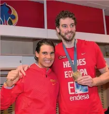  ??  ?? Amici Rafa Nadal, 34 anni e Pau Gasol, 39, i due campioni sono molto legati