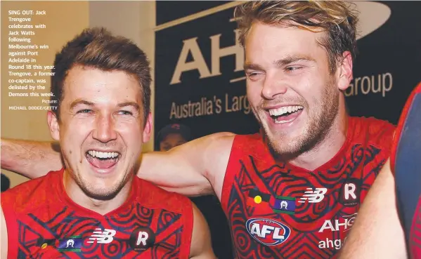  ?? Picture: MICHAEL DODGE/GETTY ?? SING OUT: Jack Trengove celebrates with Jack Watts following Melbourne’s win against Port Adelaide in Round 18 this year. Trengove, a former co-captain, was delisted by the Demons this week.