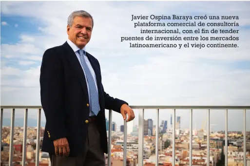  ??  ?? “Un empresario de éxito es aquel que, consciente de su capacidad y conocimien­tos, los utiliza para generar riqueza y que esta llegue a la sociedad”, destacó Javier Ospina Baraya.