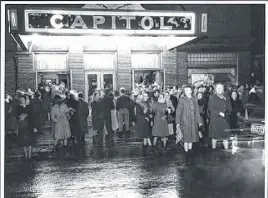 ??  ?? Truro’s former Captiol Theatre drew large crowds during its heyday, as is evidenced above in this 1948 photo taken by Allan Mosher. Colchester Historeum archives.