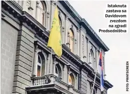  ??  ?? Istaknuta zastava sa Davidovom zvezdom na zgradi Predsedniš­tva